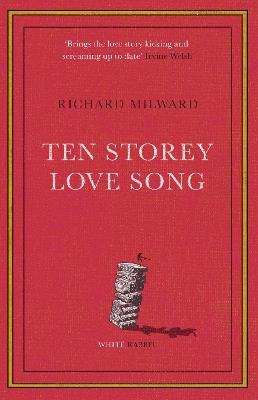 Ten Storey Love Song - Richard Milward - cover