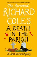 A Death in the Parish: The sequel to Murder Before Evensong
