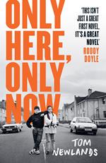 Only Here, Only Now