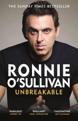 Unbreakable: The definitive and unflinching memoir of the world's greatest snooker player - Ronnie O'Sullivan - cover