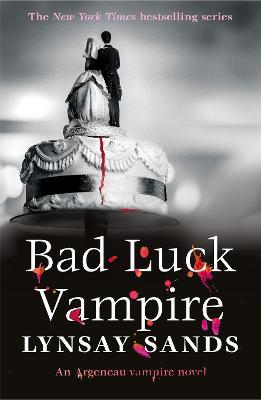 Bad Luck Vampire: Book Thirty-Six - Lynsay Sands - cover