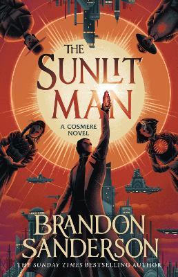 The Sunlit Man: A Stormlight Archive Companion Novel - Brandon Sanderson - cover