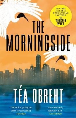 The Morningside: Longlisted for the Climate Fiction Prize - Téa Obreht - cover