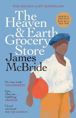 The Heaven & Earth Grocery Store: The Million-Copy Bestseller - James McBride - cover
