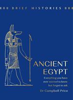 Brief Histories: Ancient Egypt