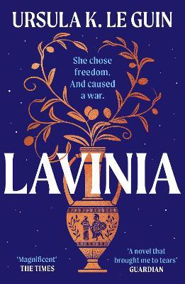 Lavinia: A compulsive, heart-breaking historical romance - Ursula K. Le Guin - cover