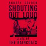 Shouting Out Loud