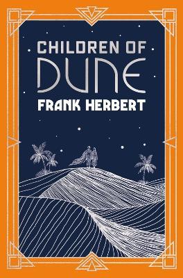 Children Of Dune: The inspiration for the blockbuster film - Frank Herbert - cover