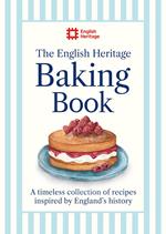 The English Heritage Baking Book