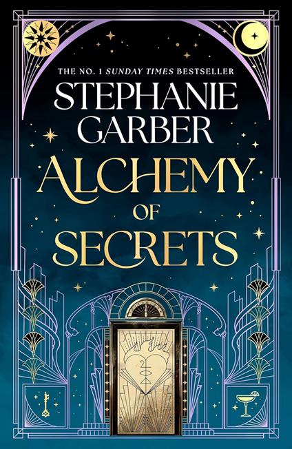 Alchemy of Secrets: The spellbinding new novel from the global No. 1 bestselling author of Caraval and Once Upon a Broken Heart - Stephanie Garber - cover