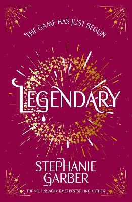 Legendary: The second magical fantasy romance in the global bestselling Caraval series - Stephanie Garber - cover
