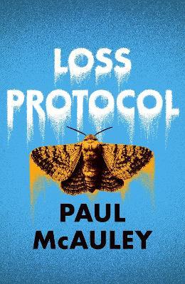 Loss Protocol - Paul McAuley - cover