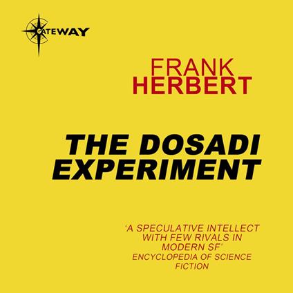 The Dosadi Experiment