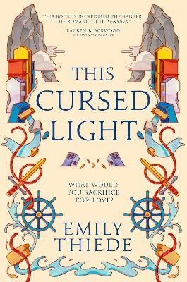 This Cursed Light: The epic romantic fantasy sequel to This Vicious Grace - Emily Thiede - cover