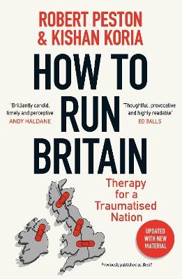 How To Run Britain: Therapy For A Traumatised Nation - Robert Peston - cover