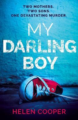 My Darling Boy: A gripping psychological thriller with a heart-stopping twist you won't see coming - Helen Cooper - cover