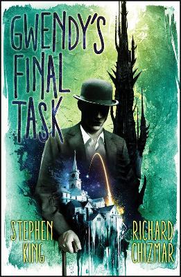Gwendy's Final Task - Stephen King,Richard Chizmar - cover