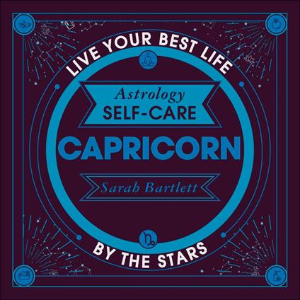 Astrology Self-Care: Capricorn