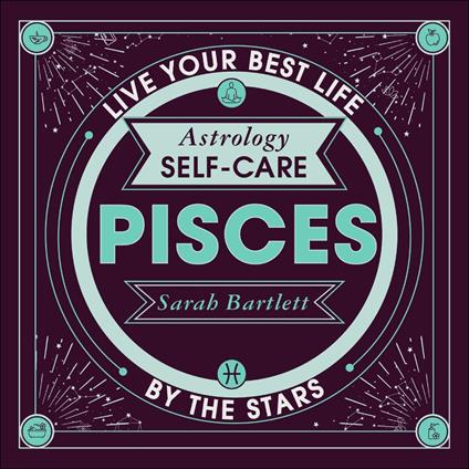 Astrology Self-Care: Pisces