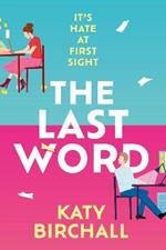 The Last Word: the hilarious new enemies to lovers rom-com for fans of BOOK LOVERS