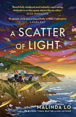 A Scatter of Light: from the author of Last Night at the Telegraph Club - Malinda Lo - cover