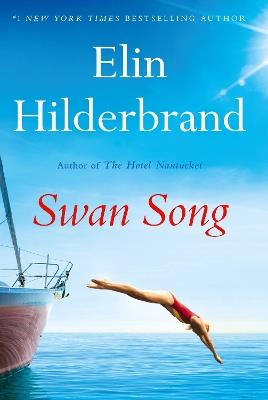 Swan Song - Elin Hilderbrand - cover