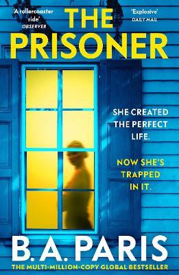 The Prisoner: The bestselling Richard and Judy Book Club pick for 2023 - B.A. Paris - cover