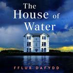 The House of Water