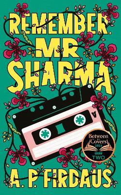 Remember, Mr Sharma: A BBC2 Between the Covers Book Club Pick - A. P. Firdaus - cover