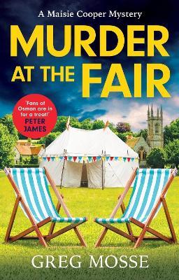 Murder at the Fair: A completely gripping British cozy murder mystery - Greg Mosse - cover