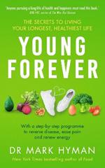 Young Forever: THE SUNDAY TIMES BESTSELLER