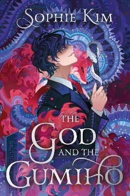 The God and the Gumiho: the witty, romantic contemporary fantasy that reads like a K-drama - Sophie Kim - cover