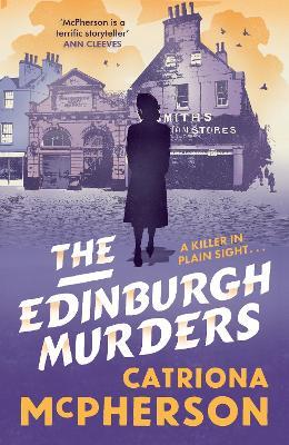 The Edinburgh Murders: A dark tour-de-force by bestselling historical crime fiction queen - Catriona McPherson - cover