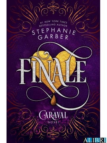 Finale: Caraval Series Book 3 - Stephanie Garber - cover