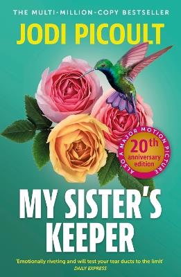My Sister's Keeper: the gripping and hugely emotional tear-jerker from the bestselling author of Mad Honey - Jodi Picoult - cover