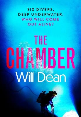 The Chamber: the jaw-dropping new thriller from the master of intense suspense - Will Dean - cover