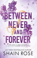 BETWEEN NEVER AND FOREVER: a dark romance from the Tiktok sensation and #1 bestselling author (Hardy Billionaires series)