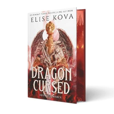Dragon Cursed: the must-read dragon fantasy romance from the Sunday Times bestselling author of Arcana Academy - Elise Kova - cover