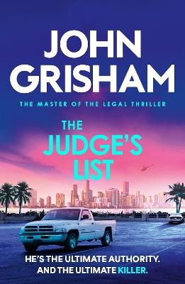 The Judge's List: The engrossing legal thriller from the number 1 Sunday Times bestselling author - John Grisham - cover