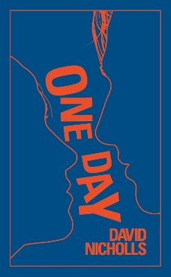 One Day: The ultimate gift edition of the multi-million copy bestseller - David Nicholls - cover