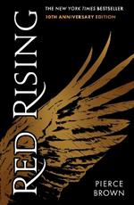 Red Rising: Celebrating its 10th anniversary, an explosive dystopian sci-fi novel (#1 New York Times bestselling Red Rising series book 1)