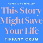 This Story Might Save Your Life