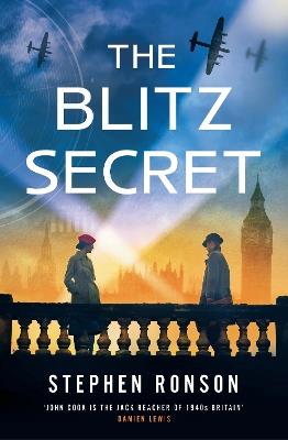 The Blitz Secret: A totally gripping WW2 historical thriller - Stephen Ronson - cover