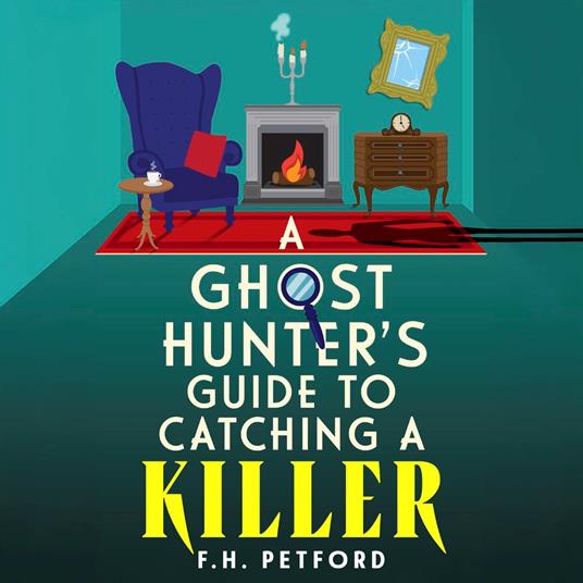 A Ghost Hunter's Guide to Catching a Killer