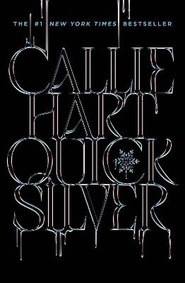 Quicksilver: the utterly addictive enemies-to-lovers romantasy sensation - Callie Hart - cover