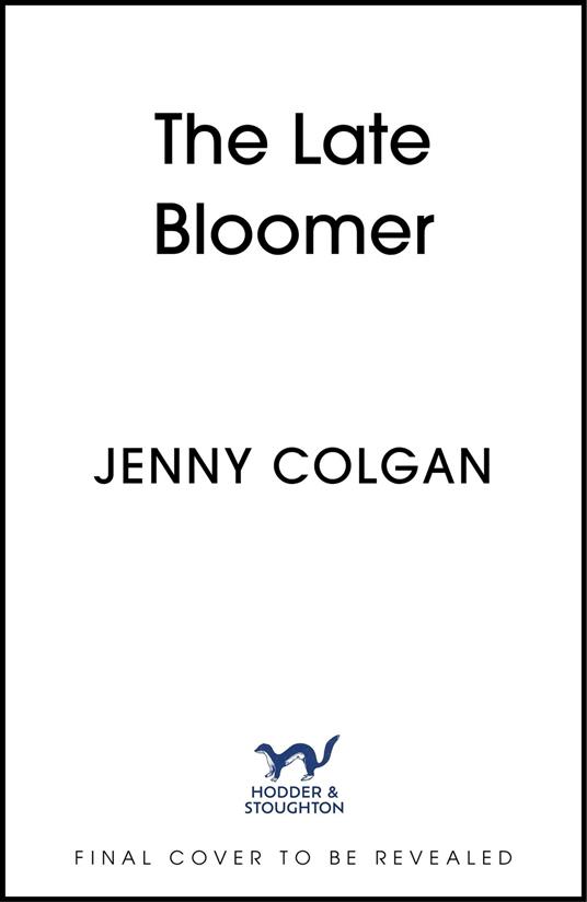 The Late Bloomer