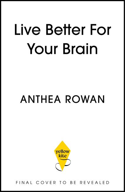 Live Better for Your Brain