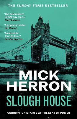 Slough House: Slough House Thriller 7 - Mick Herron - cover
