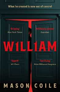 Libro in inglese William: Danger can't be locked out if it's already inside Mason Coile