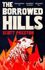 The Borrowed Hills: 'A sucker-punch of a novel' Guardian